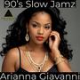 90's Slow Jamz (feat. Arianna Giovanni)