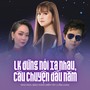 LK Đừng Nói Xa Nhau, Câu Chuyện Đầu Năm