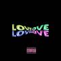 L.O.V.E (Explicit)