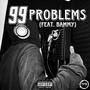 99 Problems (feat. Bammy) [Explicit]