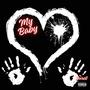 My Baby (Explicit)