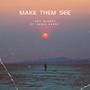 Make Them See (feat. Aaron Barry)