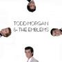 Todd Morgan & the Emblems