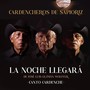 La Noche Llegará (feat. Cardencheros de Sapioriz)