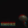 Smoke (Explicit)