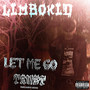Let me go // Trust (Explicit)