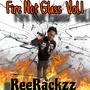 Fire Not Glass, Vol. 1 (Explicit)