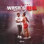 Wasn't Real (Explicit)