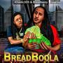 BREAD BOOLA (Explicit)