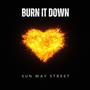 BURN IT DOWN (Explicit)