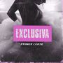 EXCLUSIVA (Explicit)