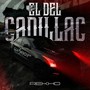 El Del Cadillac