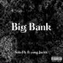 Big Bank (Explicit)