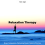 Relaxation Therapy - Brain Relaxation, Relaxing Music, Nature Sounds