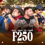 F250 (Ao Vivo)