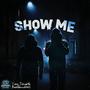 SHOW ME (feat. Bendecido805)