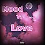 Need Yo Love (feat. Kingssy) [Explicit]