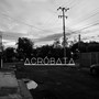 Acróbata (Explicit)