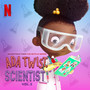 Ada Twist, Scientist: Vol. 2 (Soundtrack from the Netflix Series)