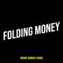 Folding Money