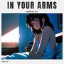 In Your Arms (Corupted File)