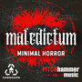MALEDICTUM: Minimal Horror