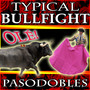 Typical Bullfight Pasodobles