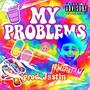 My Problems (Explicit)