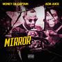 Mirror (feat. AcmJuice & Major Flav) [Explicit]