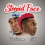 Stoopid Face (Explicit)