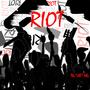 Riot (feat. Big Nate MG) [Explicit]