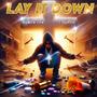 Lay It Down (feat. T. Hutch) [DJ Mix]