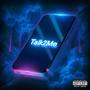 Talk2Me (Explicit)