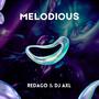 MELODIOUS (feat. DJ AXL)