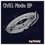 Chill Mode EP