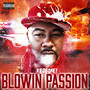 Blowin Passion (Explicit)