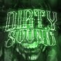 Dirty SOUND (Explicit)