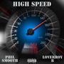 High Speed (feat. Phil Smooth) [Explicit]