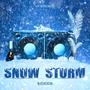 Snow Storm Riddim (Explicit)