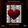 No Feelings (Deluxe) [Explicit]