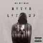 Never let up (Explicit)