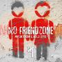 No Friendzone (Explicit)