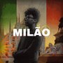 Milão (Explicit)