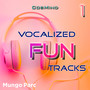 Vocalized Fun Tracks 1