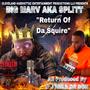 RETURN OF DA SQUIRE (Explicit)