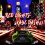 RED LIGHTS (Explicit)