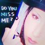 do you miss me? (Explicit)