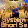 System Bhari Se