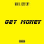 Get Some Money (Explicit)