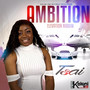 Ambition (Explicit)